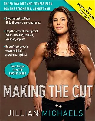 Making the Cut: La dieta de 30 días y plan de fitness para el más fuerte, más sexy Usted - Making the Cut: The 30-Day Diet and Fitness Plan for the Strongest, Sexiest You