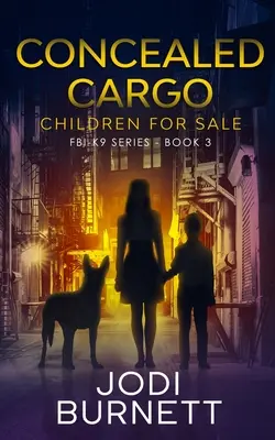 Carga oculta: niños en venta - Concealed Cargo: Children for Sale