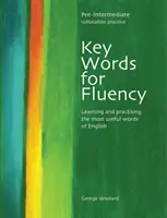Key Words for Fluency Pre-Intermediate - Aprender y practicar las palabras más útiles del inglés - Key Words for Fluency Pre-Intermediate - Learning and practising the most useful words of English