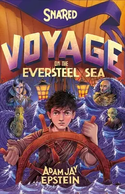 Atrapado: Viaje por el Mar de Eversteel - Snared: Voyage on the Eversteel Sea