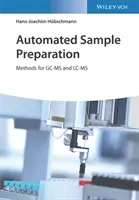 Preparación automatizada de muestras: Métodos para Gc-MS y LC-MS - Automated Sample Preparation: Methods for Gc-MS and LC-MS