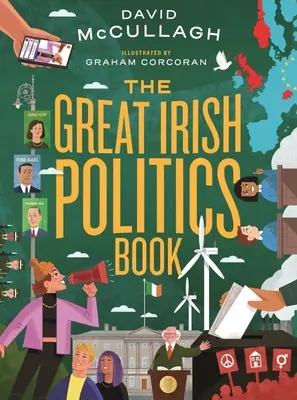 El gran libro de política irlandesa - The Great Irish Politics Book