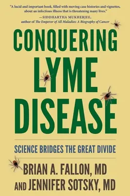 Conquistar la enfermedad de Lyme: La ciencia tiende puentes - Conquering Lyme Disease: Science Bridges the Great Divide