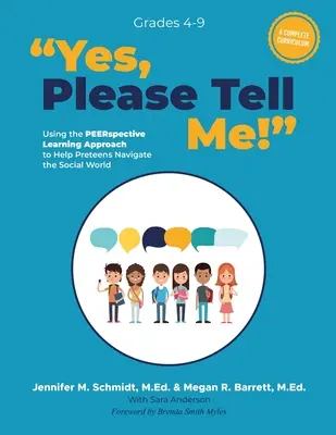 Sí, ¡cuéntamelo, por favor! Utilizando el enfoque de aprendizaje PEERspective para ayudar a los preadolescentes a navegar por el mundo social - Yes, Please Tell Me!: Using the PEERspective Learning Approach to Help Preteens Navigate the Social World