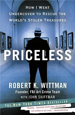 Priceless: Cómo fui de incógnito para rescatar los tesoros robados del mundo - Priceless: How I Went Undercover to Rescue the World's Stolen Treasures