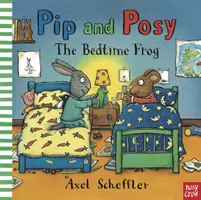 Pip y Posy: La rana que se acuesta (Reid Camilla (Directora editorial)) - Pip and Posy: The Bedtime Frog (Reid Camilla (Editorial Director))