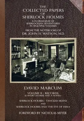 The Collected Papers of Sherlock Holmes - Volumen 2: Un florilegio de aventuras sherlockianas en varios volúmenes - The Collected Papers of Sherlock Holmes - Volume 2: A Florilegium of Sherlockian Adventures in Multiple Volumes