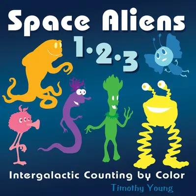 Space Aliens 1-2-3: Contar intergalácticamente por colores - Space Aliens 1-2-3: Intergalactic Counting by Color