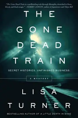 El tren de los muertos: Un misterio - The Gone Dead Train: A Mystery