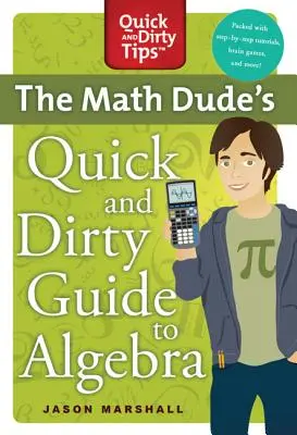 Guía Rápida y Sucia del Amigo de las Matemáticas - Math Dude's Quick and Dirty Guide T
