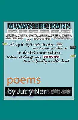 Siempre los trenes: Poemas - Always the Trains: Poems