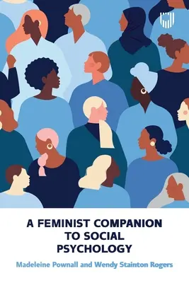 A Feminist Companion to Social Psychology (Un compañero feminista de la psicología social) - A Feminist Companion to Social Psychology