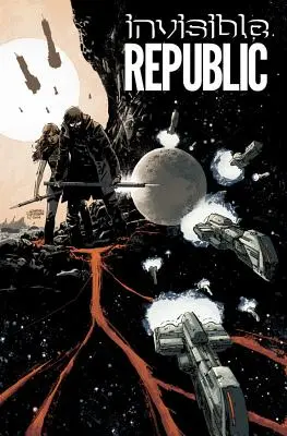 República Invisible, Tomo 1 - Invisible Republic, Volume 1