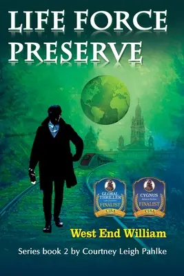 Life Force Preserve Libro 2: West End William - Life Force Preserve Book 2: West End William