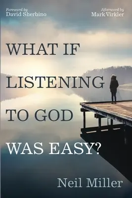 ¿Y si escuchar a Dios fuera fácil? - What if Listening to God Was Easy?