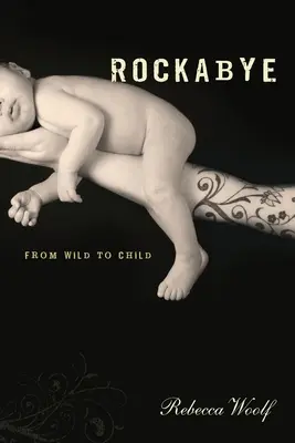 Rockabye De salvaje a niño - Rockabye: From Wild to Child