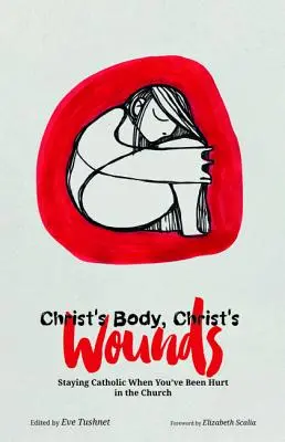 El cuerpo de Cristo, las heridas de Cristo - Christ's Body, Christ's Wounds