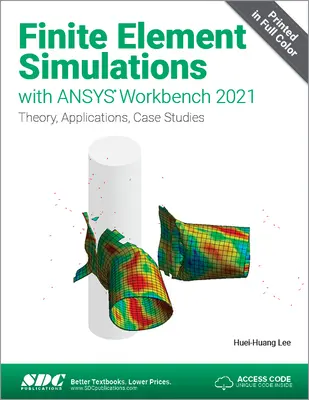 Simulaciones de elementos finitos con ANSYS Workbench 2021 - Finite Element Simulations with ANSYS Workbench 2021