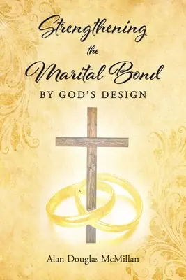 Fortalecer el vínculo matrimonial por designio de Dios - Strengthening the Marital Bond by God's Design