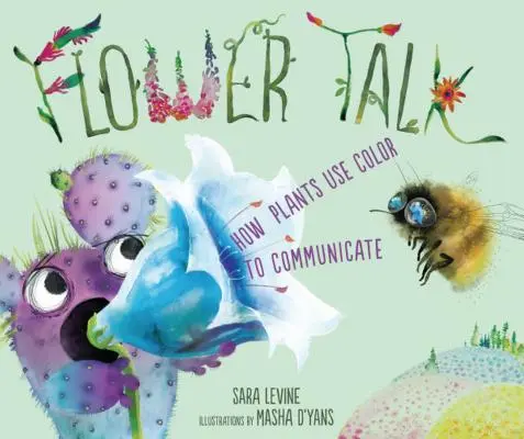 Las flores hablan: cómo se comunican las plantas a través del color - Flower Talk: How Plants Use Color to Communicate