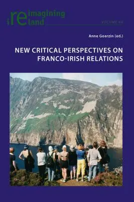 Nuevas perspectivas críticas sobre las relaciones franco-irlandesas - New Critical Perspectives on Franco-Irish Relations