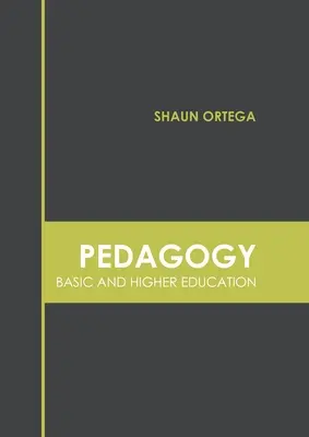 Pedagogia: Educación Básica y Superior - Pedagogy: Basic and Higher Education