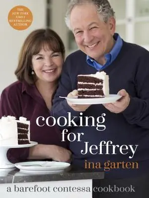 Cocinando para Jeffrey: Un Libro de Cocina Barefoot Contessa - Cooking for Jeffrey: A Barefoot Contessa Cookbook