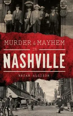 Asesinato y caos en Nashville - Murder & Mayhem in Nashville