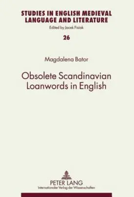Préstamos escandinavos obsoletos en inglés - Obsolete Scandinavian Loanwords in English