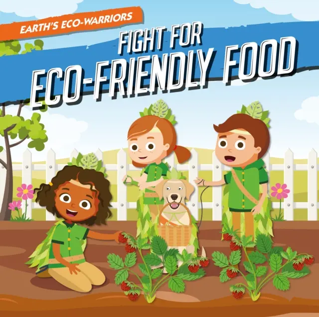 Lucha por una alimentación respetuosa con el medio ambiente - Fight for Eco-Friendly Food