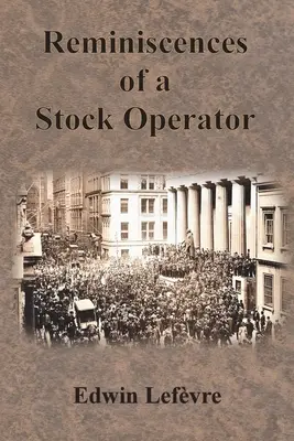 Recuerdos de un operador de bolsa - Reminiscences of a Stock Operator