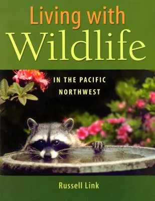Convivir con la fauna salvaje en el noroeste del Pacífico - Living with Wildlife in the Pacific Northwest