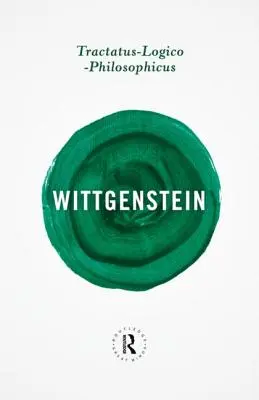 Tractatus Lógico-Filosófico - Tractatus Logico-Philosophicus