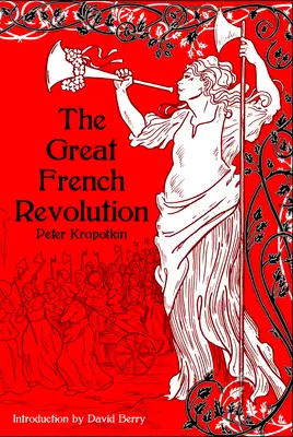 La Gran Revolución Francesa, 1789-1793 - The Great French Revolution, 1789-1793