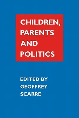 Hijos, padres y política - Children, Parents, and Politics