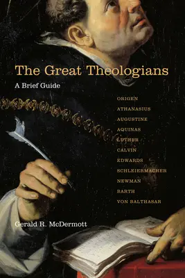 Los grandes teólogos: Una Breve Guia - The Great Theologians: A Brief Guide