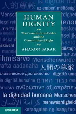 La Dignidad Humana: El Valor Constitucional y el Derecho Constitucional - Human Dignity: The Constitutional Value and the Constitutional Right