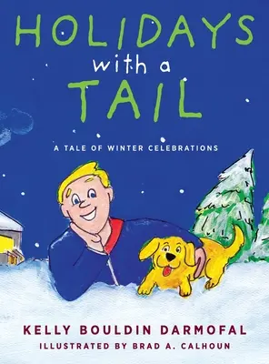 Vacaciones con cola: una historia de celebraciones invernales - Holidays with a Tail: A Tale of Winter Celebrations