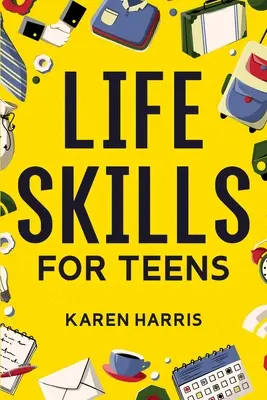 Habilidades vitales para adolescentes - Life Skills for Teens