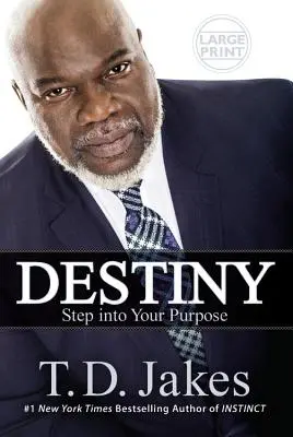 Destino: Entra en tu propósito - Destiny: Step Into Your Purpose