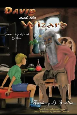 David y el Mago: El problema con los matones - David and The Wizard: The Problem with Bullies