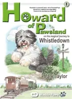 Howard de Pawsland en su mágico viaje a Whstledown. - Howard of Pawsland on his Magical Journey to Whstledown.