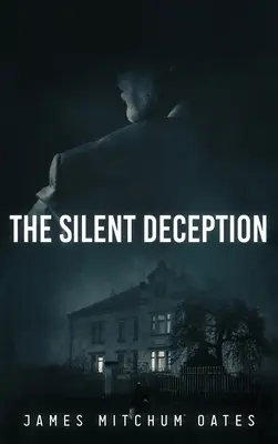 El engaño silencioso - The Silent Deception