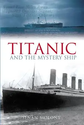 Titanic y el barco misterioso - Titanic and the Mystery Ship