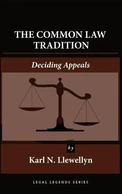 La tradición del Common Law: La resolución de recursos - The Common Law Tradition: Deciding Appeals