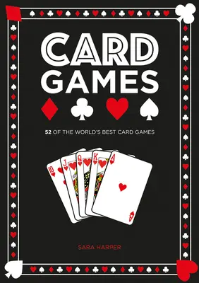 Juegos de cartas: Los mejores juegos de cartas del mundo - Card Games: The World's Best Card Games