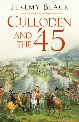 Culloden y el 45 - Culloden and the '45