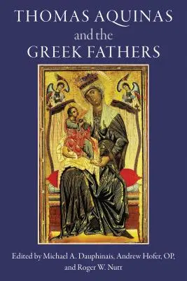 Tomás de Aquino y los Padres griegos - Thomas Aquinas and the Greek Fathers