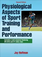 Aspectos fisiológicos del entrenamiento y el rendimiento deportivos - Physiological Aspects of Sport Training and Performance