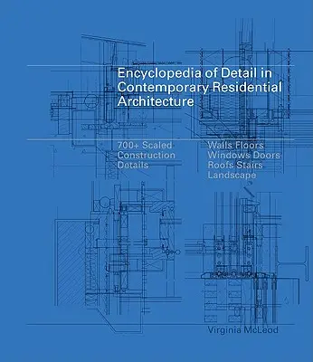 Enciclopedia del detalle en la arquitectura residencial contemporánea [Con CDROM] - Encyclopedia of Detail in Contemporary Residential Architecture [With CDROM]